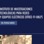 Instituto de investigaciones tecnológicas para redes y equipos eléctricos (IITREE-FI-UNLP)